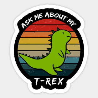 Ask Me About My Trex Retro Sunset Sticker